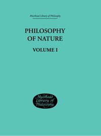 Hegel's Philosophy of Nature [DRM] - Georg Wilhelm Freidrich Hegel - ebook