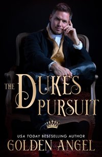 Duke's Pursuit [DRM] - Golden Angel - ebook