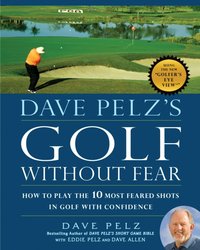 Dave Pelz's Golf without Fear [DRM] - Dave Pelz - ebook
