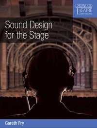 Sound Design for the Stage [DRM] - Gareth Fry - ebook