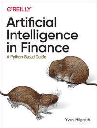 Artificial Intelligence in Finance [DRM] - Yves Hilpisch - ebook