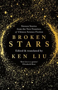 Broken Stars [DRM] - Ken Liu - ebook