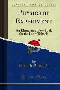 Physics by Experiment [DRM] - Edward R. Shaw - ebook