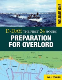 D-Day: Preparation for Overlord [DRM] - Will Fowler - ebook