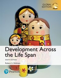 Development Across the Life Span, Global Edition [DRM] - Robert S. Feldman - ebook