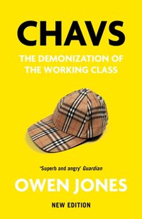 Chavs [DRM] - Owen Jones - ebook