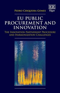 EU Public Procurement and Innovation [DRM] - Pedro Cerqueira Gomes - ebook