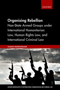 Organizing Rebellion [DRM] - Tilman Rodenhauser - ebook