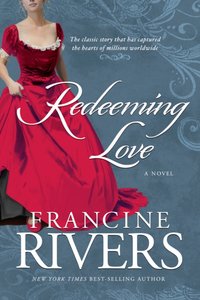 Redeeming Love [DRM] - Francine Rivers - ebook