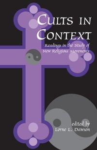 Cults in Context [DRM] - Lorne Dawson - ebook