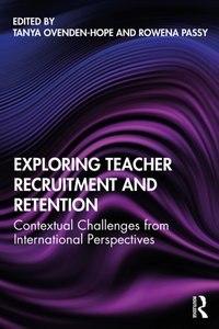 Exploring Teacher Recruitment and Retention [DRM] - Rowena Passy - ebook