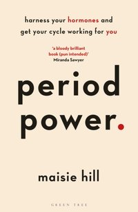 Period Power [DRM] - Maisie Hill - ebook