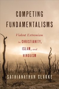 Competing Fundamentalisms [DRM] - Sathianathan Clarke - ebook