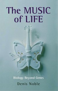 Music of Life [DRM] - Denis Noble - ebook