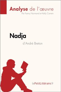 Nadja d'André Breton (Analyse de l'œuvre) [DRM] - Kelly Carrein - ebook