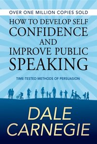 How to Develop Self Confidence and Improve Public Speaking [DRM] - GP Editors - ebook