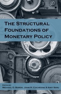 Structural Foundations of Monetary Policy [DRM] - Amit Seru - ebook