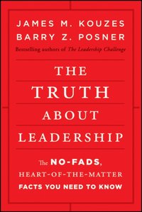 Truth about Leadership [DRM] - Barry Z. Posner - ebook