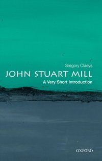 John Stuart Mill [DRM] - Gregory Claeys - ebook