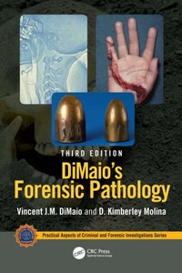 DiMaio's Forensic Pathology [DRM] - D. Kimberley Molina - ebook