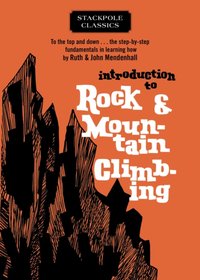 Introduction to Rock and Mountain Climbing [DRM] - John Mendenhall - ebook