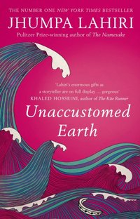 Unaccustomed Earth [DRM] - Jhumpa Lahiri - ebook