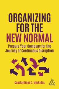 Organizing for the New Normal [DRM] - Constantinos C. Markides - ebook