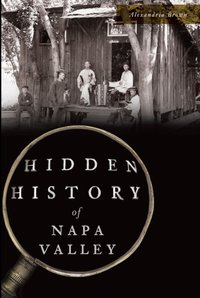 Hidden History of Napa Valley [DRM] - Alexandria Brown - ebook