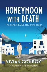 Honeymoon with Death [DRM] - Vivian Conroy - ebook