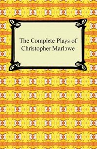 Complete Plays of Christopher Marlowe [DRM] - Christopher Marlowe - ebook