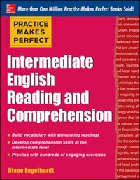 Practice Makes Perfect Intermediate ESL Reading and Comprehension (EBOOK) [DRM] - Diane Engelhardt - ebook