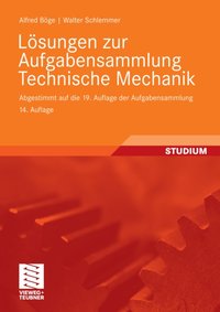 Lösungen zur Aufgabensammlung Technische Mechanik [DRM] - Wolfgang Weibach - ebook