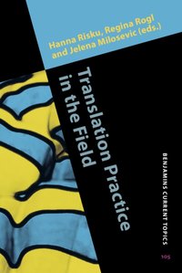 Translation Practice in the Field [DRM] - Milosevic Jelena Milosevic - ebook