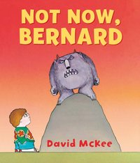 Not Now, Bernard [DRM] - David McKee - ebook