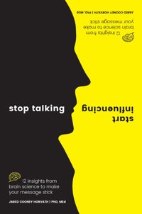 Stop Talking, Start Influencing [DRM] - Jared Cooney Horvath - ebook