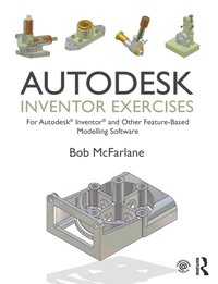 Autodesk Inventor Exercises [DRM] - Bob McFarlane - ebook