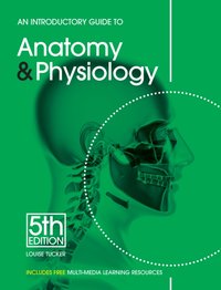 Introductory Guide to Anatomy & Physiology [DRM] - Louise Tucker - ebook