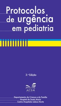Protocolos de urgencia em Pediatria [DRM] - Manuela Correia - ebook