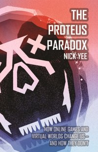 Proteus Paradox [DRM] - Yee Nick Yee - ebook