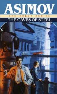 Caves of Steel [DRM] - Isaac Asimov - ebook