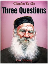 Three Questions [DRM] - Leo Tolstoy - ebook