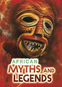 African Myths and Legends [DRM] - Catherine Chambers - ebook