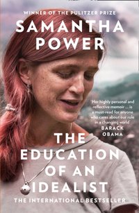 Education of an Idealist [DRM] - Samantha Power - ebook