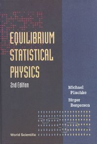 Equilibrium Statistical Physics (2nd Edition) [DRM] - Bergersen Birger Bergersen - ebook