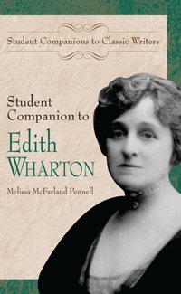 Student Companion to Edith Wharton [DRM] - Pennell Melissa McFarland Pennell - ebook