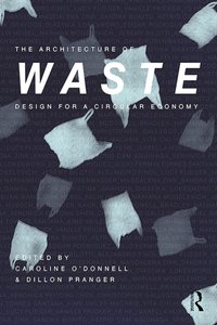 Architecture of Waste [DRM] - Dillon Pranger - ebook