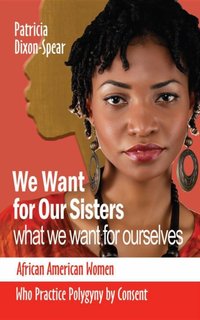 We Want for Our Sisters What We Want for Ourselves [DRM] - Patricia Dixon - ebook