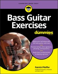 Bass Guitar Exercises For Dummies [DRM] - Patrick Pfeiffer - ebook