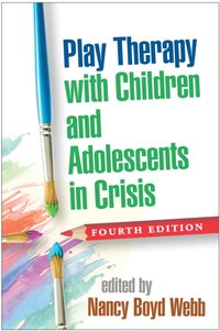 Play Therapy with Children and Adolescents in Crisis [DRM] - Lenore C. Terr - ebook