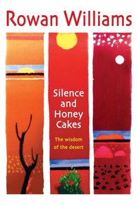 Silence and Honey Cakes [DRM] - Rowan Williams - ebook
